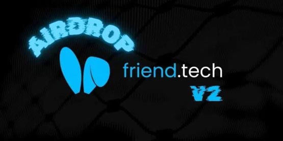 RIEND于1.4美元低點(diǎn)震蕩！Friend.tech上線V2版、48小時(shí)內(nèi)宣布正式空投