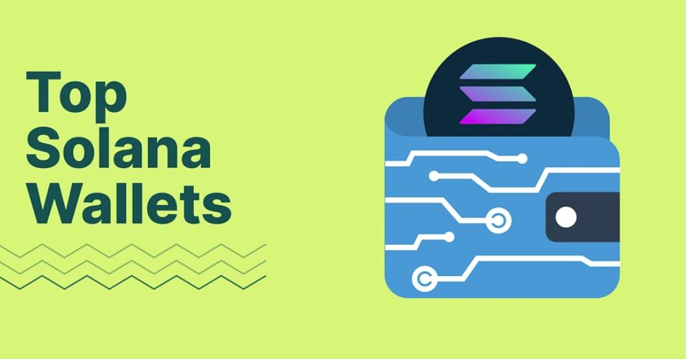 2025年最佳Solana錢包排名:SOL上代幣排名前十的錢包介紹